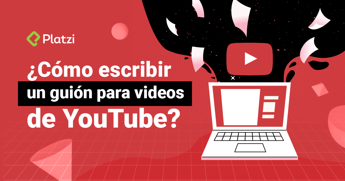 Cómo escribir un guion increíble para videos de YouTube