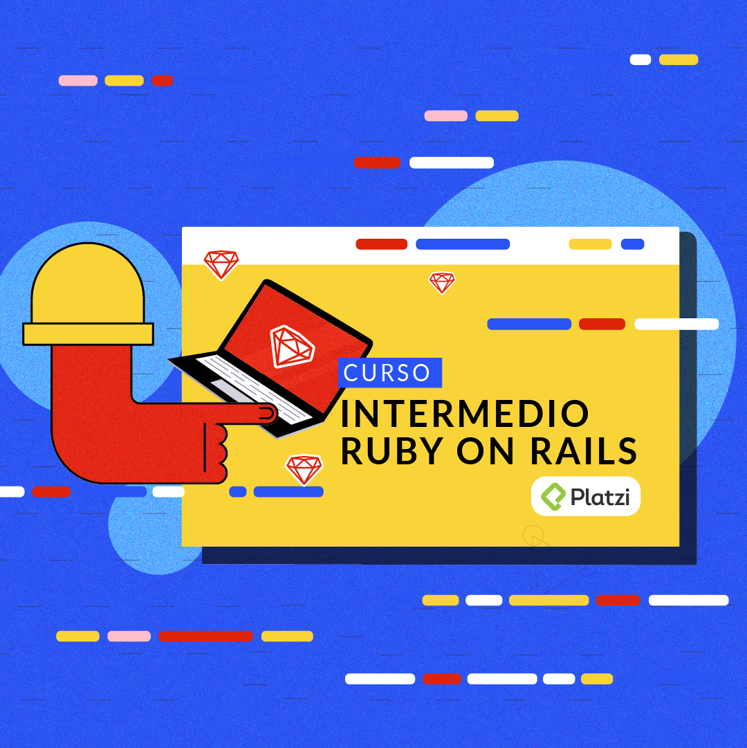 Curso Intermedio De Ruby On Rails