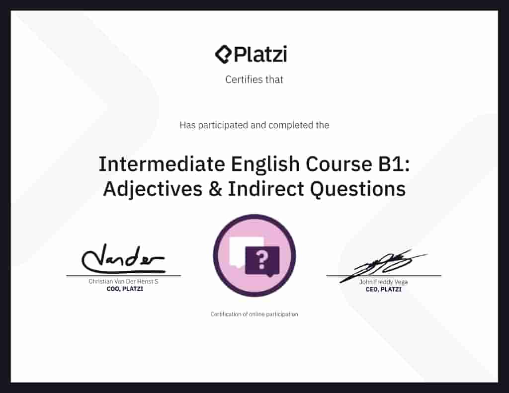 Curso De Inglés Intermedio B1: Adjetivos Y Preguntas Indirectas - Platzi