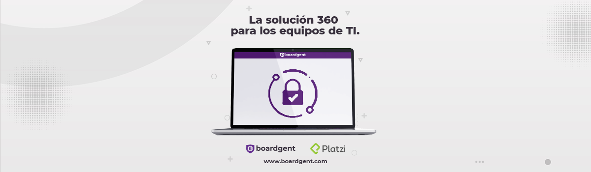 Boardgent: la solución 360 para los equipos de TI