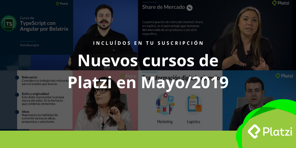 Los nuevos cursos de Platzi que vendrán en Mayo de 2019