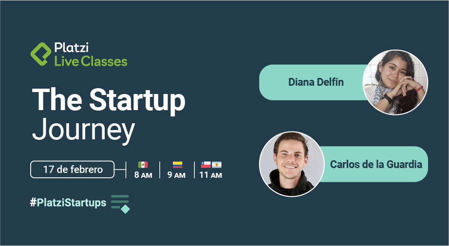 The Startup Journey by Platzi, un espacio para aprender todos los Jueves