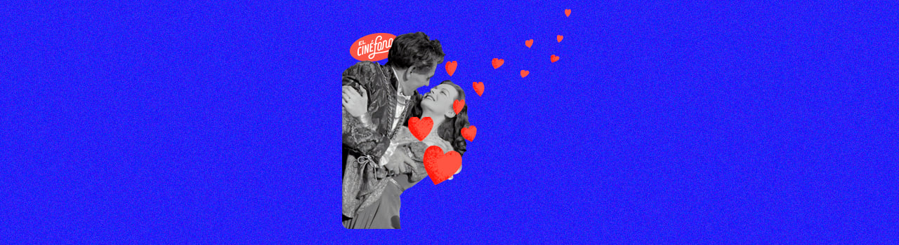 El amor ideal según el cine