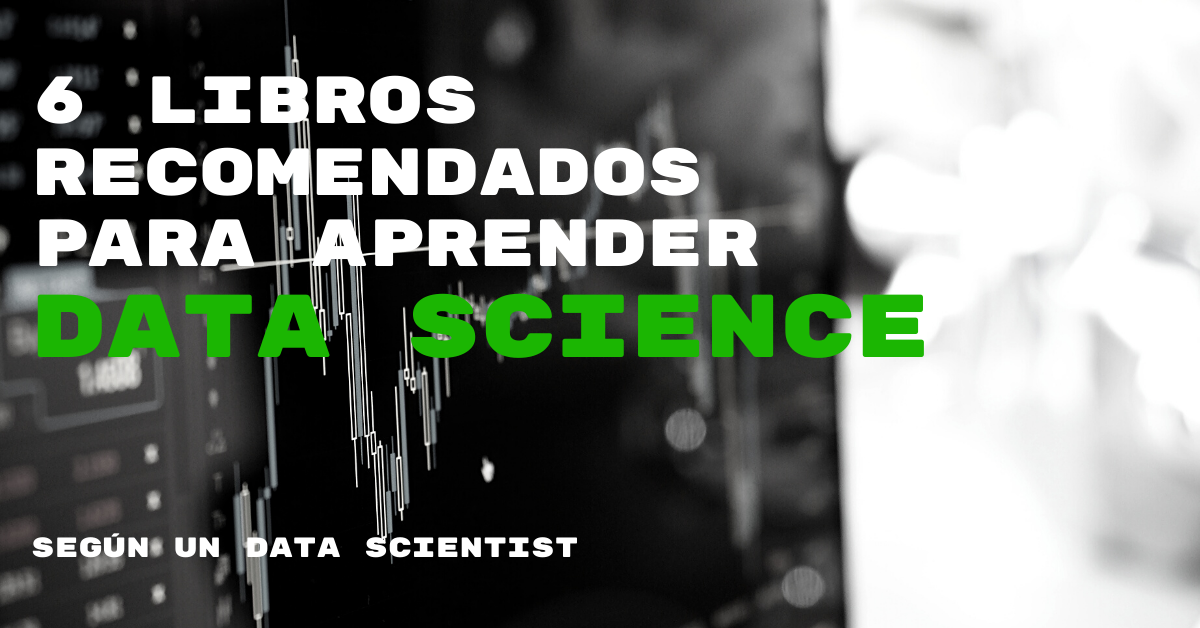 Seis libros para aprender acerca de Data Science