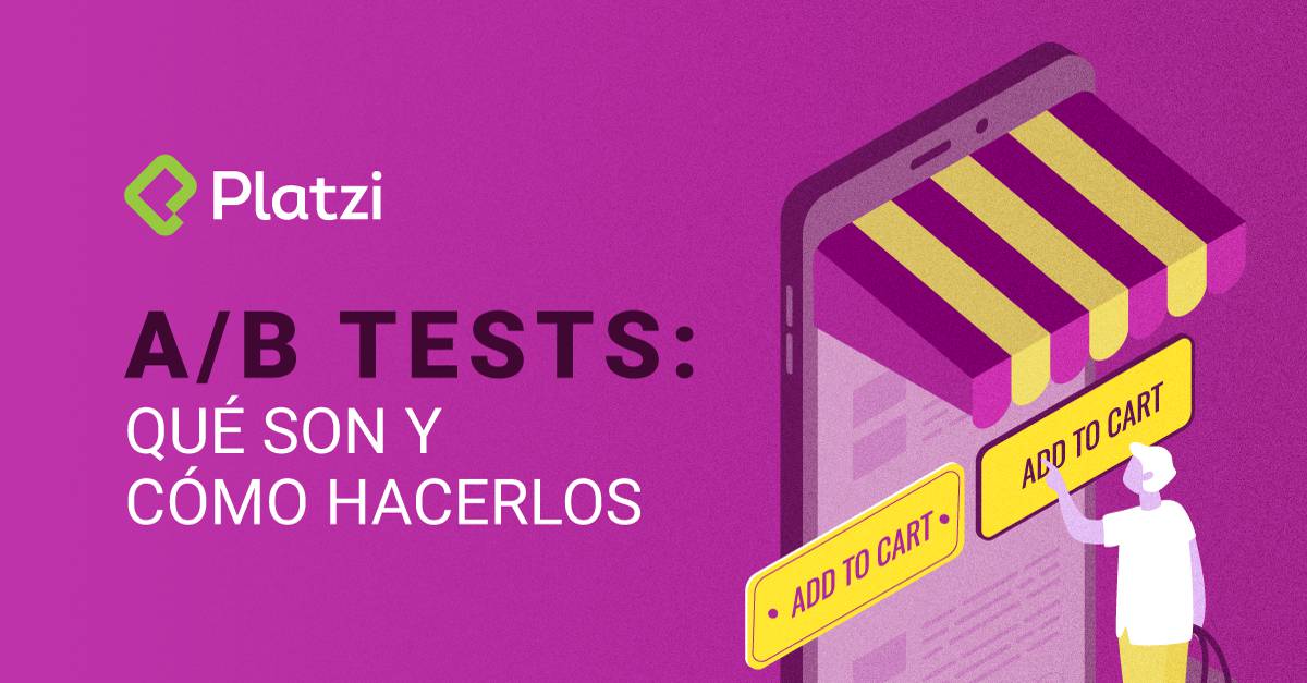 Qué Son Los Test A/B Y Cómo Hacerlos