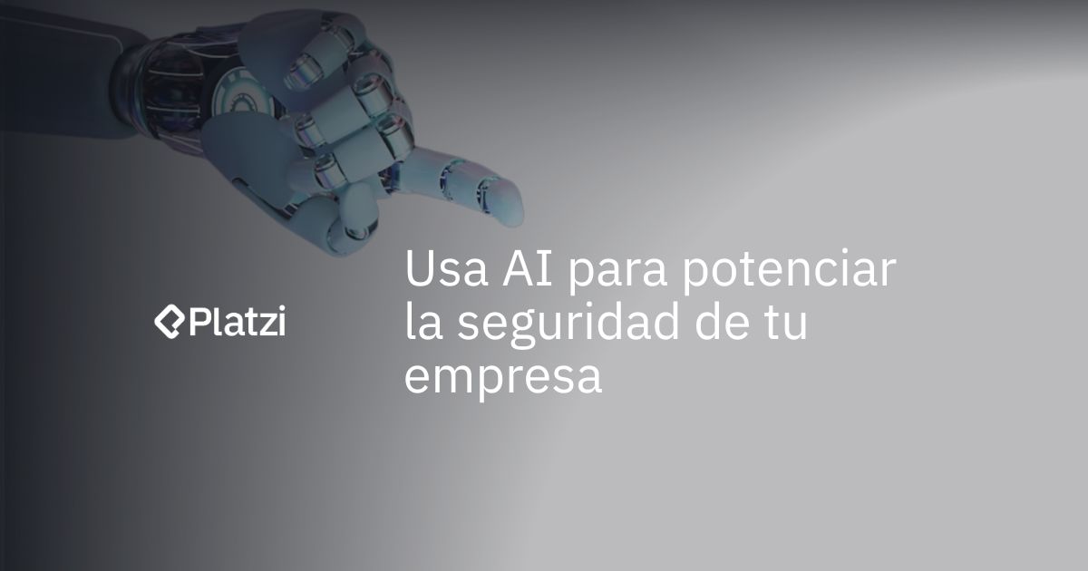 Usa AI para potenciar la seguridad de tu empresa