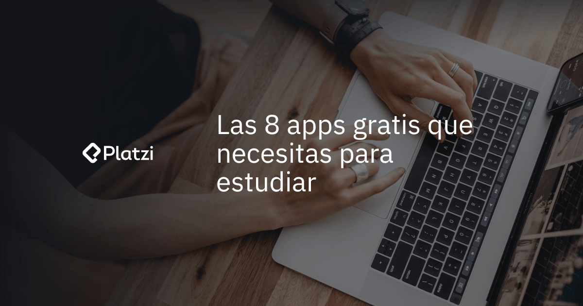 8 aplicaciones gratis para estudiar mejor en internet