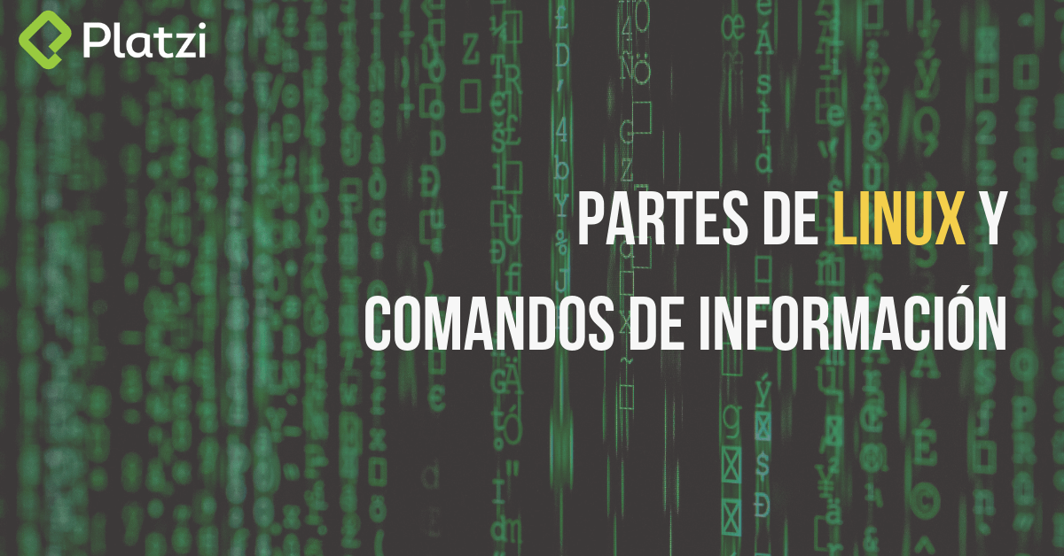 Partes de Linux y comandos de información de hardware