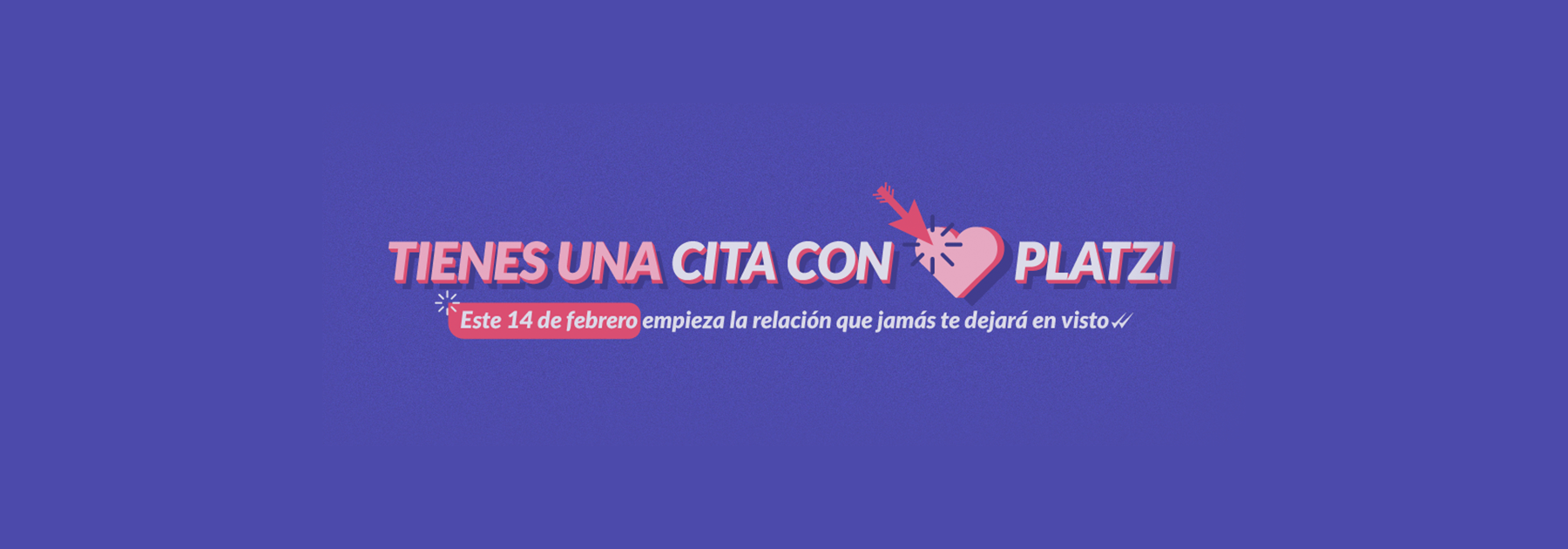 Este 14 de febrero tienes una cita con Platzi
