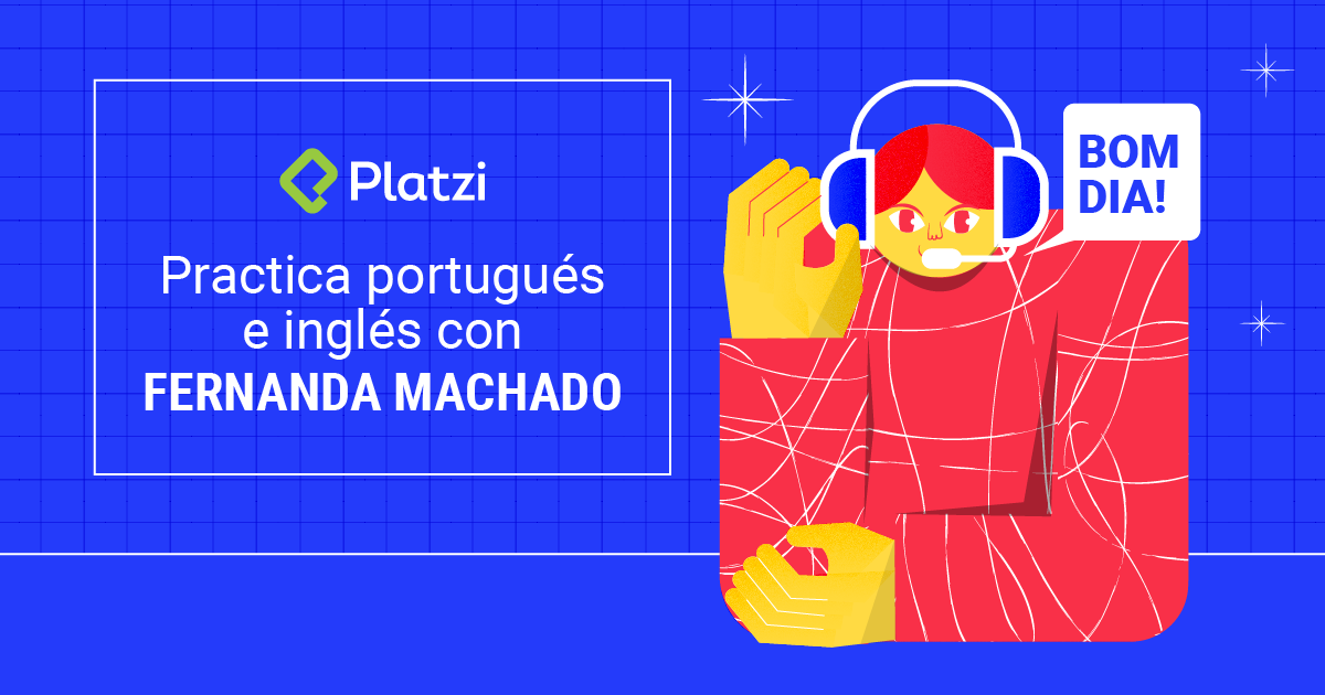 Practica portugués e inglés con Fernanda Machado