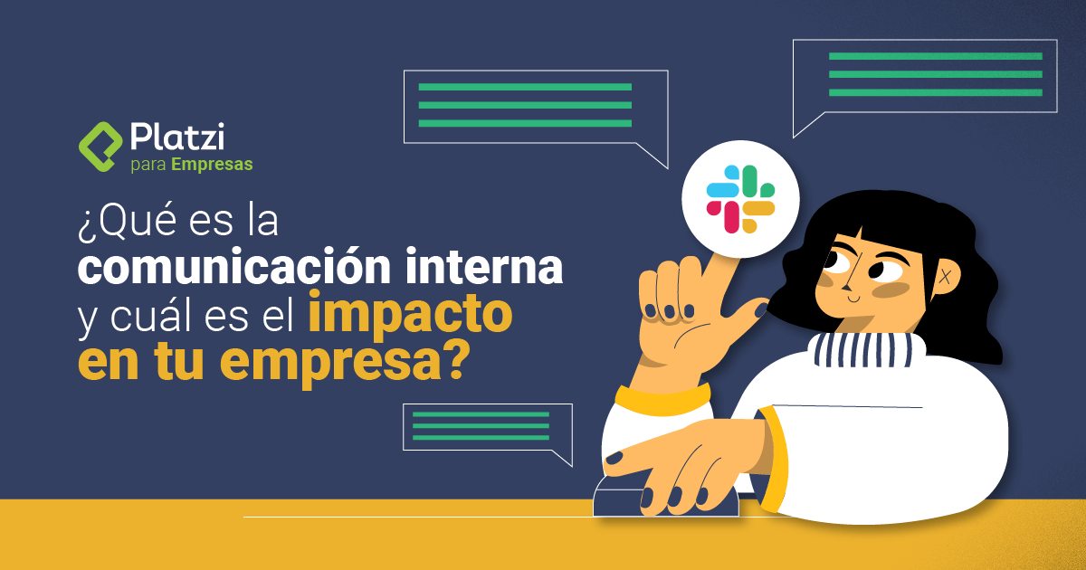 Qué es la comunicación interna y cuál es su impacto - Platzi
