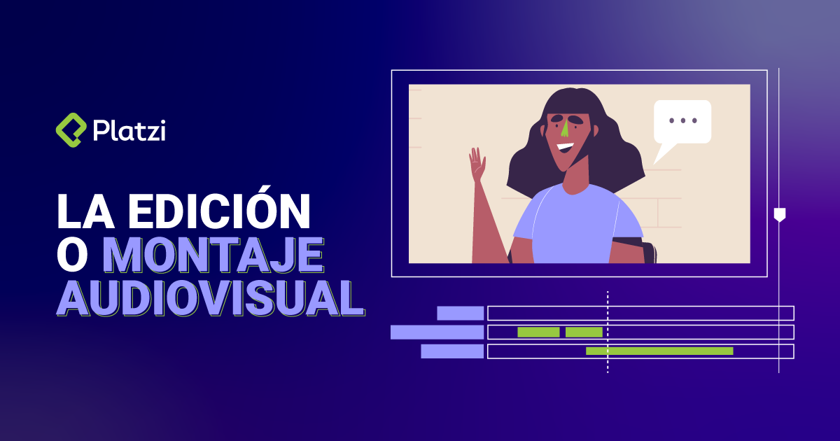 La edición o montaje audiovisual: el arte más allá de la herramienta