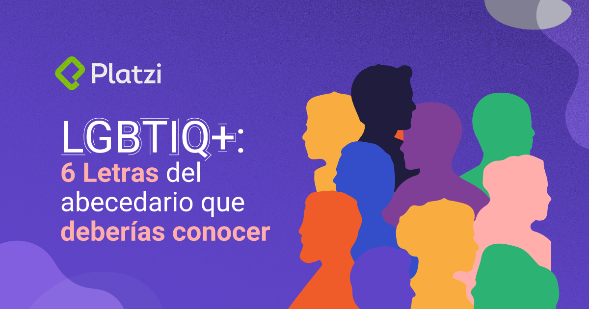 LGBTIQ+: 6 letras del abecedario que deberías conocer