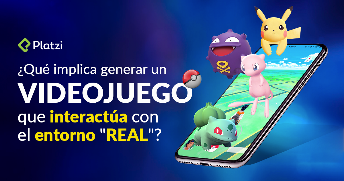 Pokémon GO. Videojuegos que interactúan con el entorno "real"