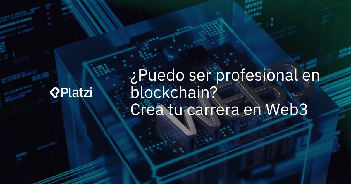 Cómo ser profesional en blockchain: Crea tu carrera en Web3