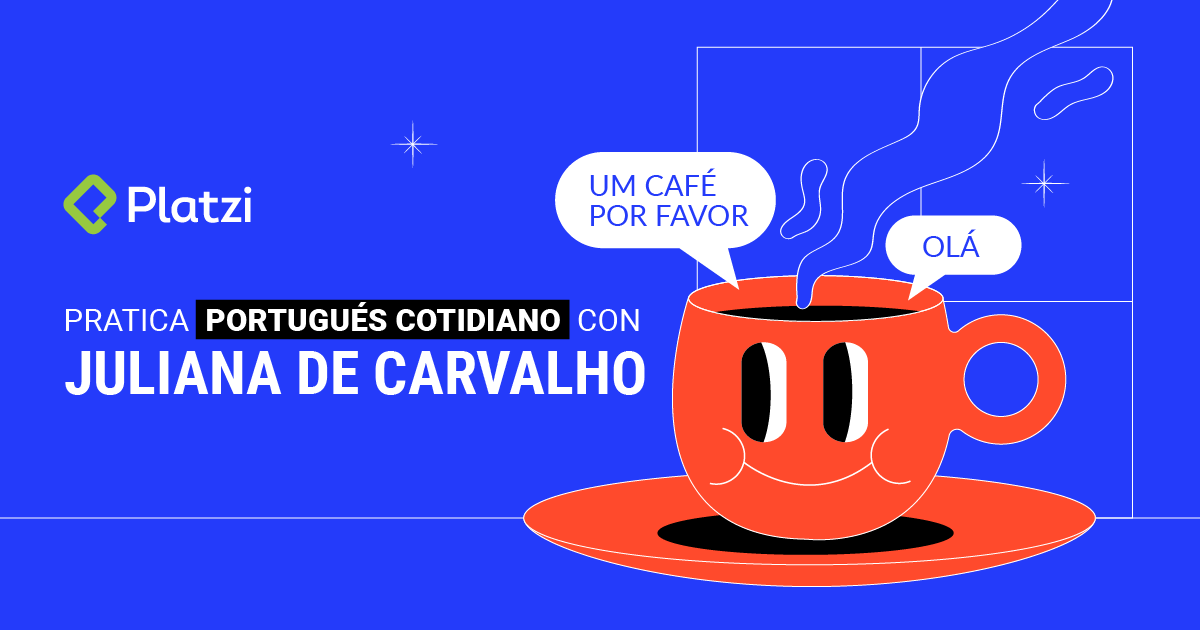 Pratica portugués cotidiano con Juliana de Carvalho