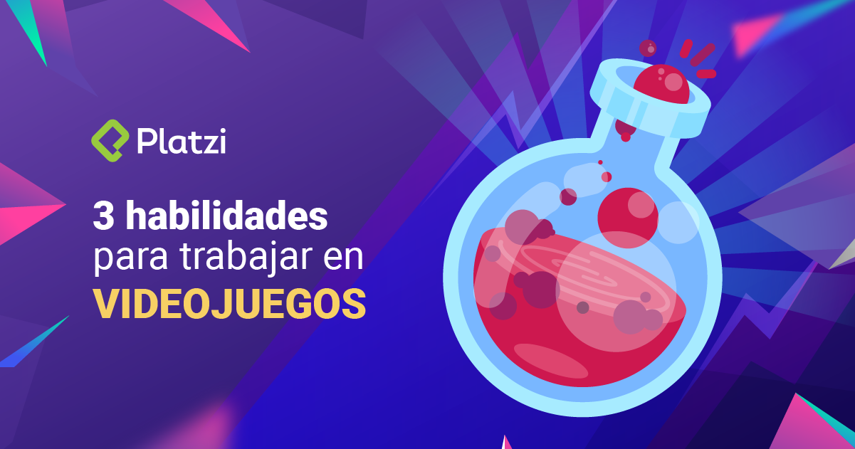 3 habilidades para trabajar en la industria de videojuegos