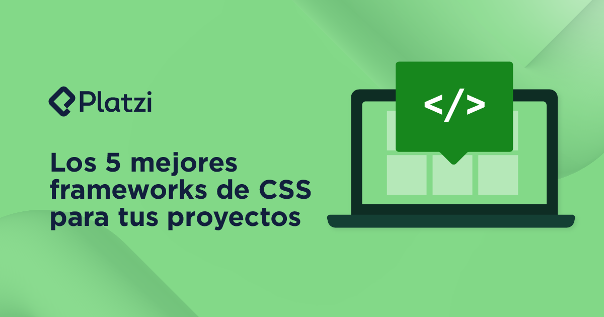 Los 5 mejores frameworks de CSS para tus proyectos