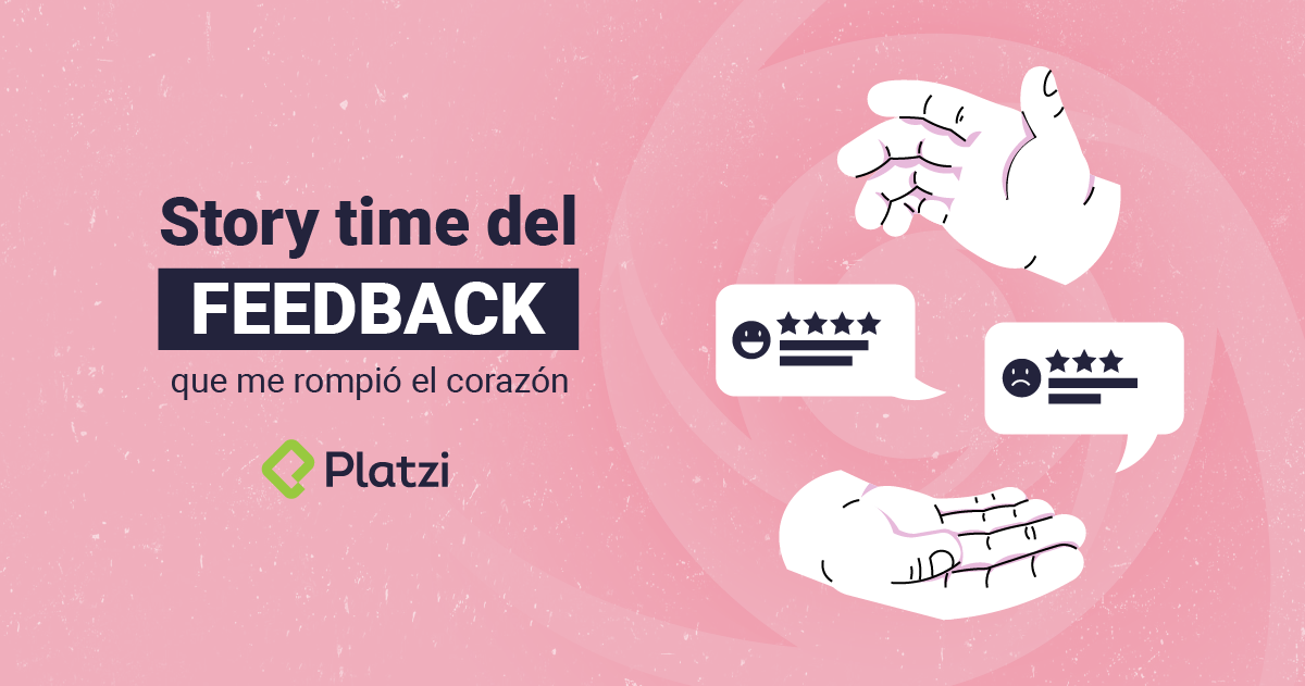 Story time del feedback que me rompió el corazón