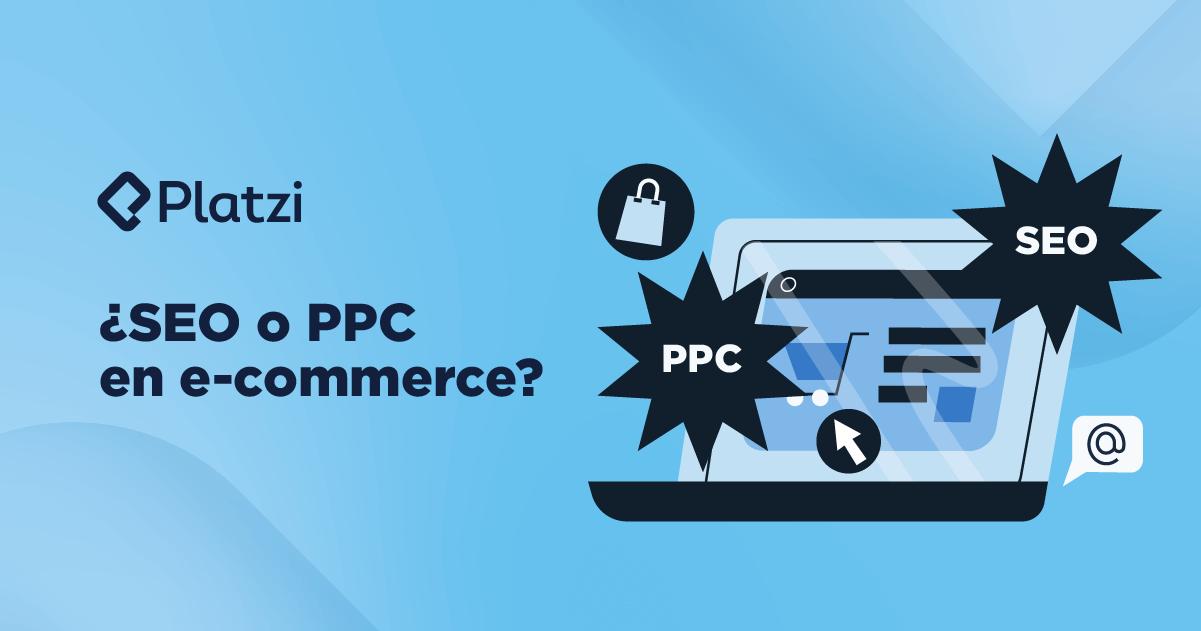 ¿Empezar con SEO o PPC en un e-commerce?