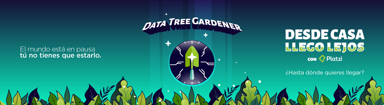 Conviértete en Data Tree Gardener con Platzi