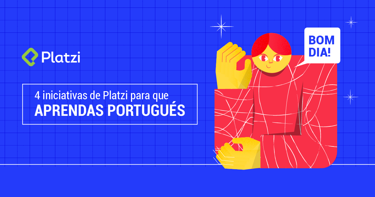 Conoce las 4 iniciativas de Platzi para que aprendas portugués