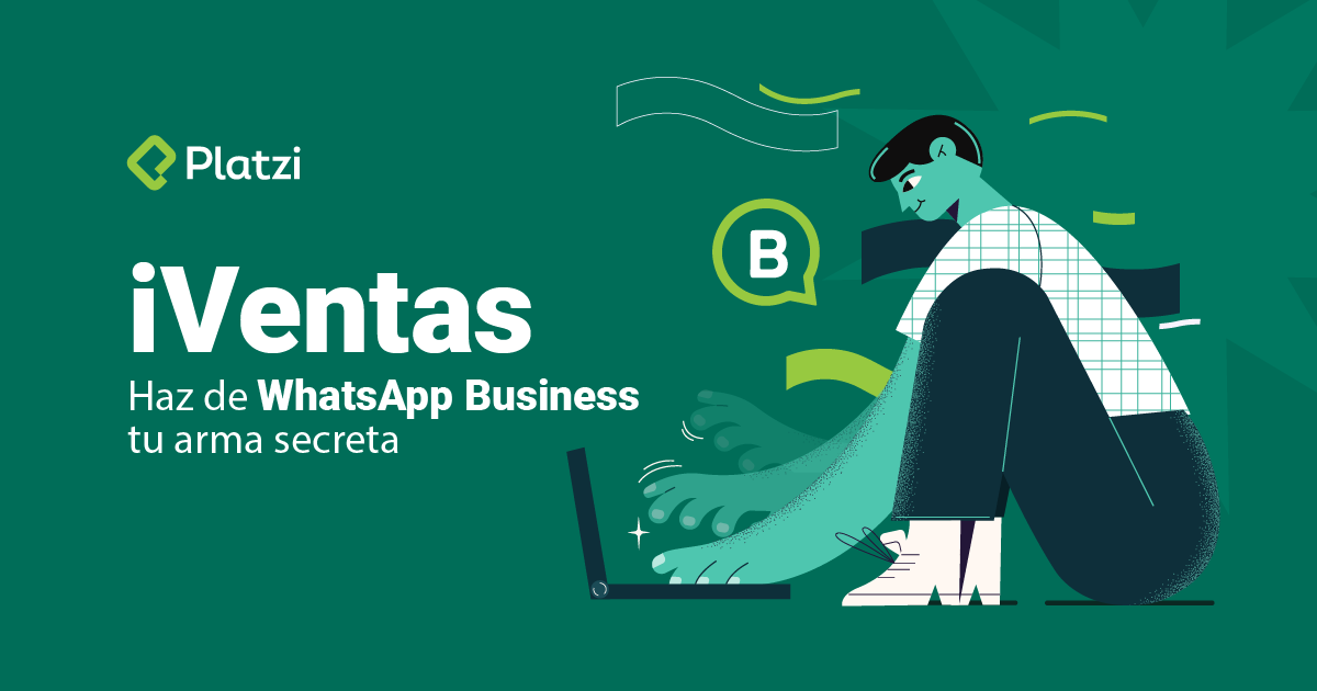 ¡Ventas - Haz de WhatsApp Business tu arma secreta