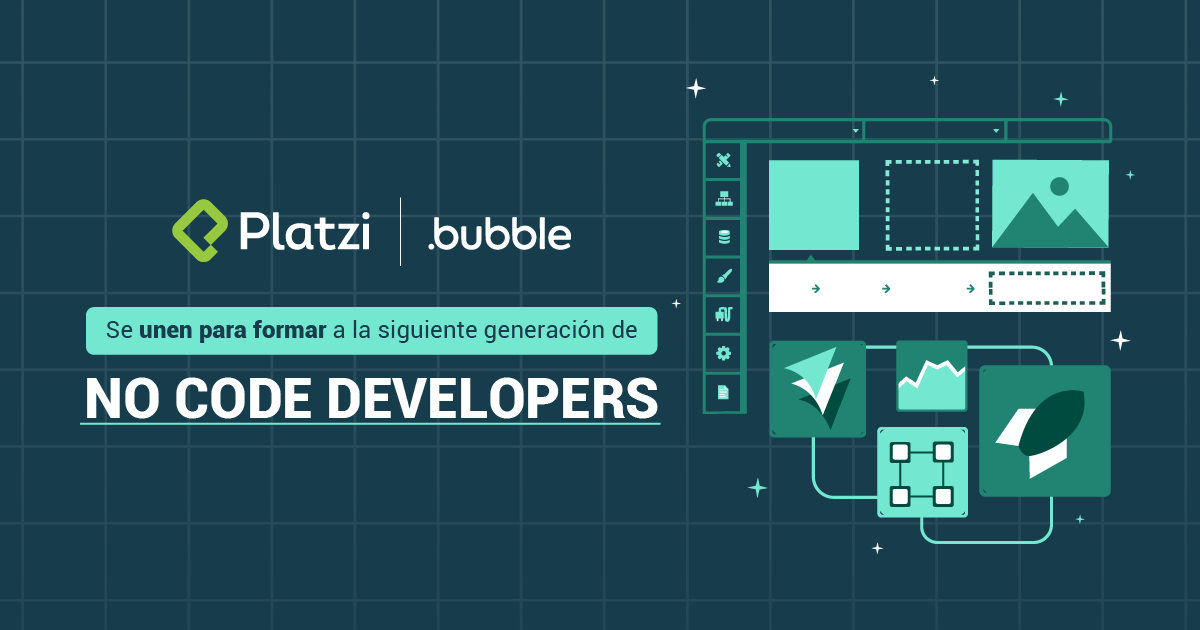 Platzi y Bubble se unen para formar a la siguiente generación de no ...