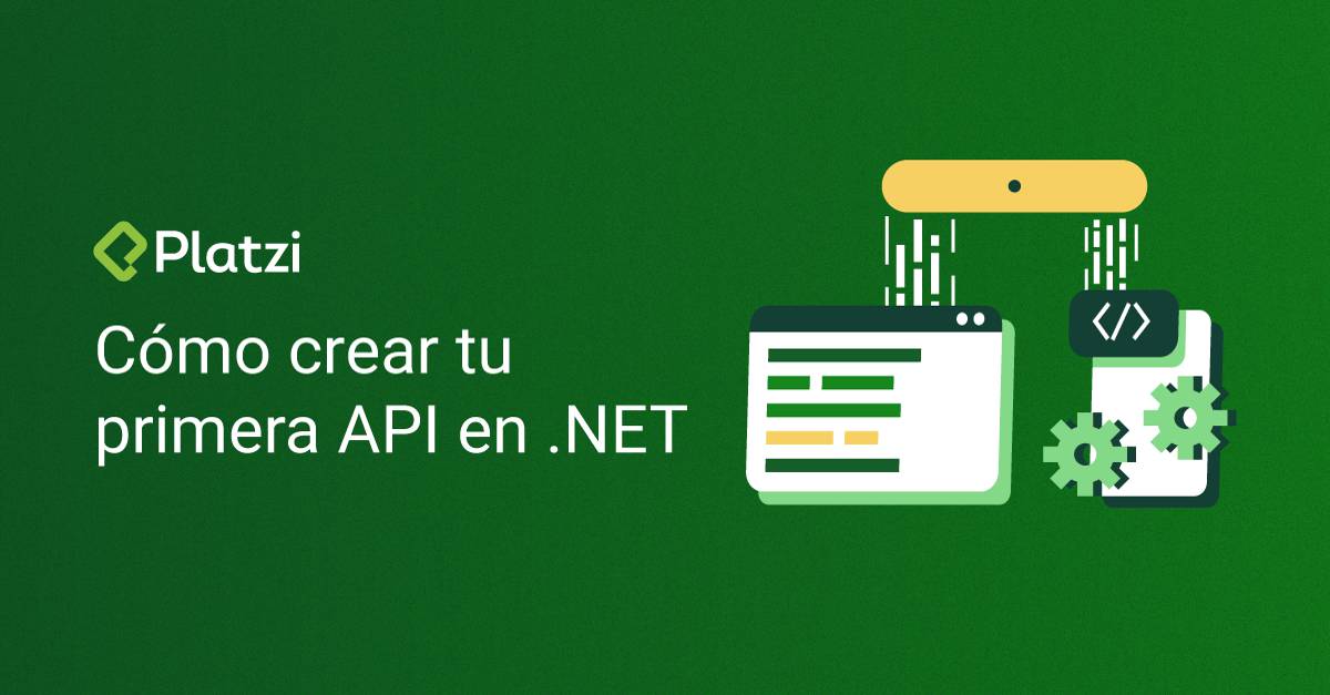Conoce 3 pasos para crear tu primera API en .NET