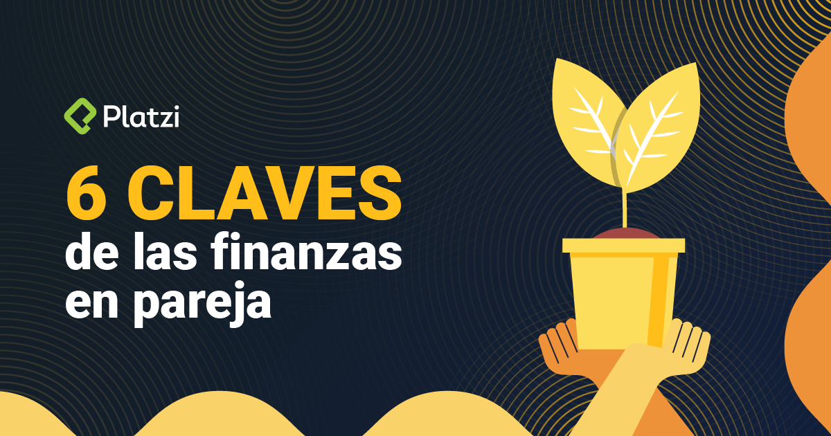 6 claves de las finanzas en pareja