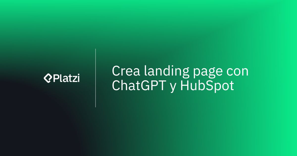 Crea tu landing page con ChatGPT & HubSpot