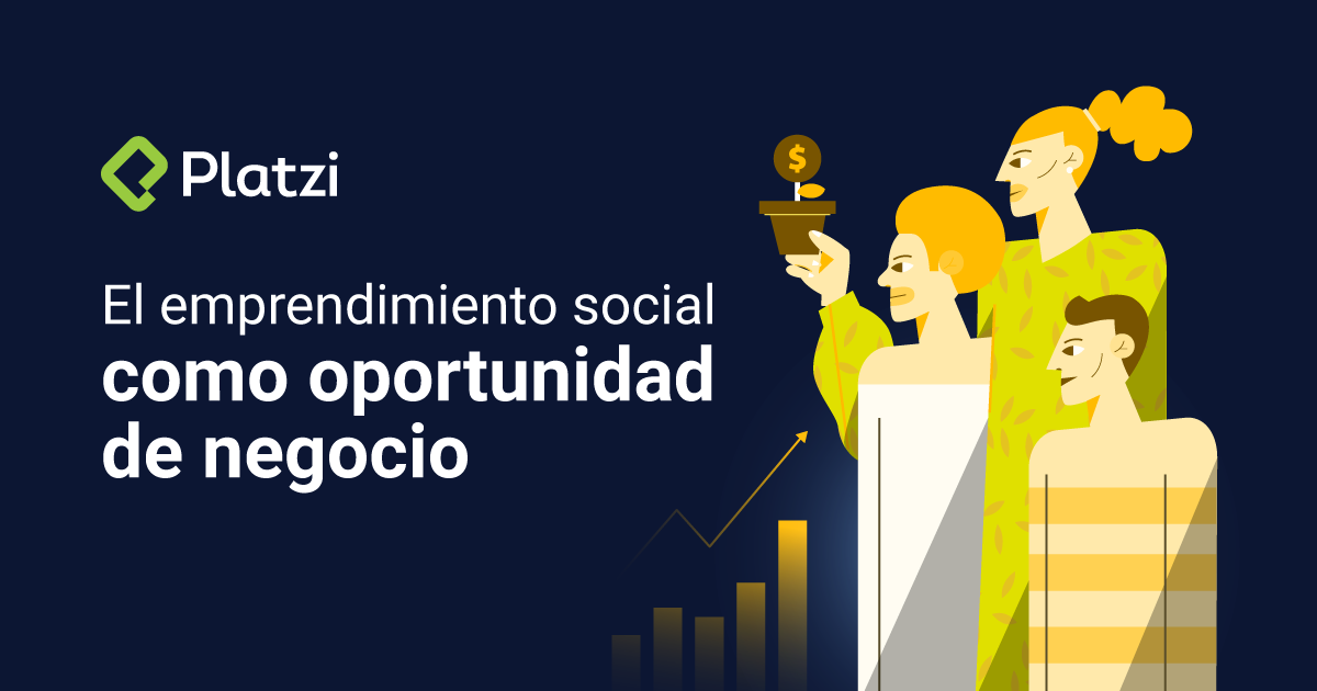 El emprendimiento social como oportunidad de negocio