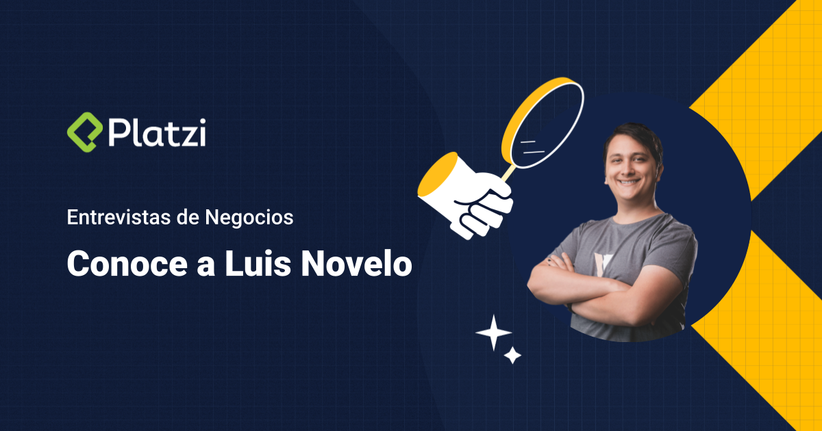 Entrevistas de Negocios - Conoce a Luis Novelo