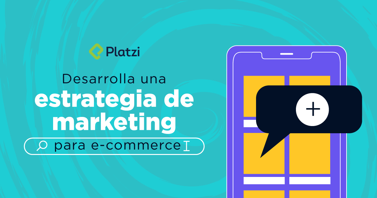 ¿Cómo desarrollar una estrategia de marketing para e-commerce?
