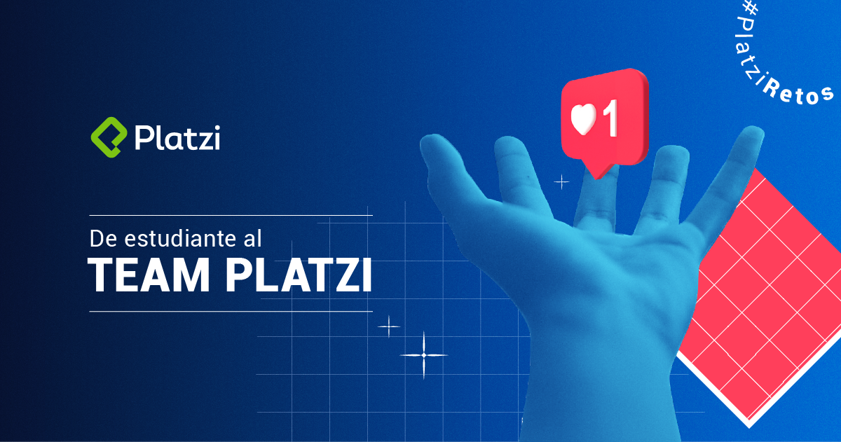 De estudiante a team Platzi