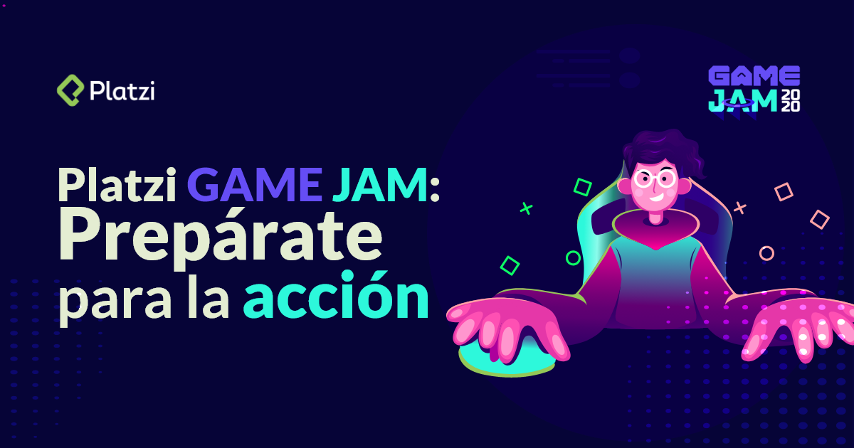 Platzi GAME JAM: prepárate para la acción