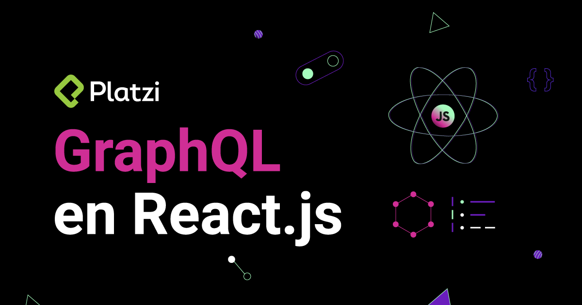 Consume tu primera API de GraphQL con React.js y Apollo