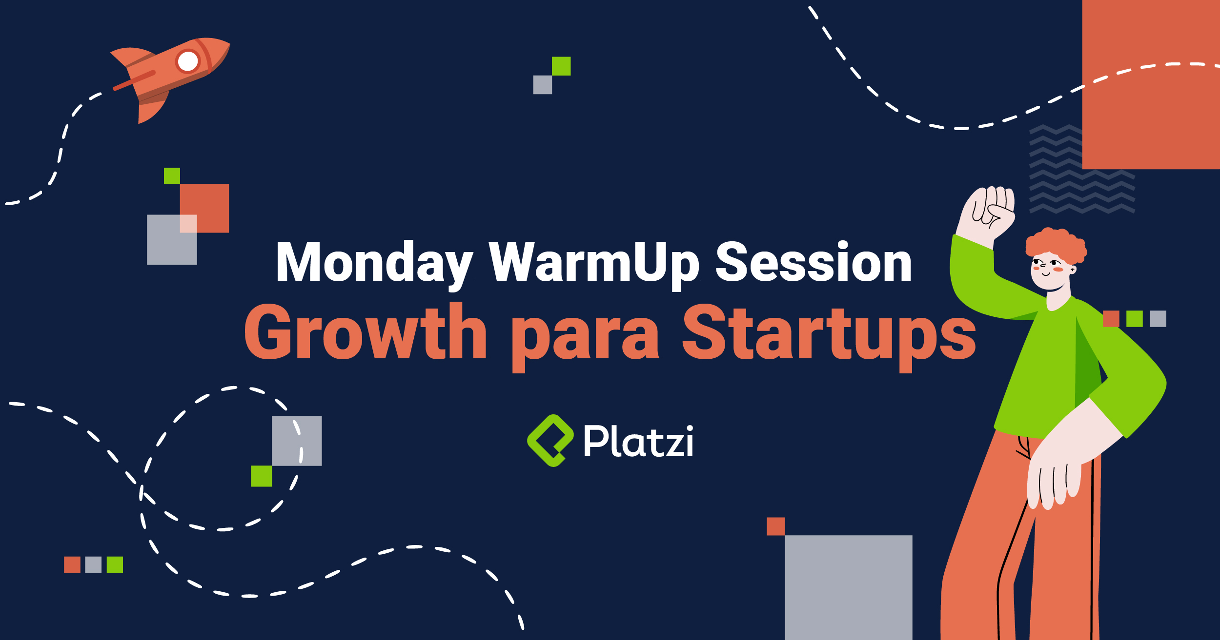 Monday WarmUp Session: Growth para Startups