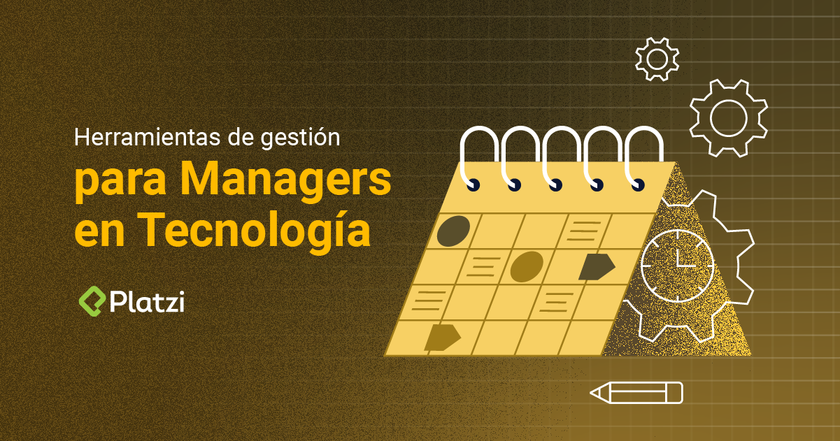 3 herramientas clave de gestión para el manager en tecnología