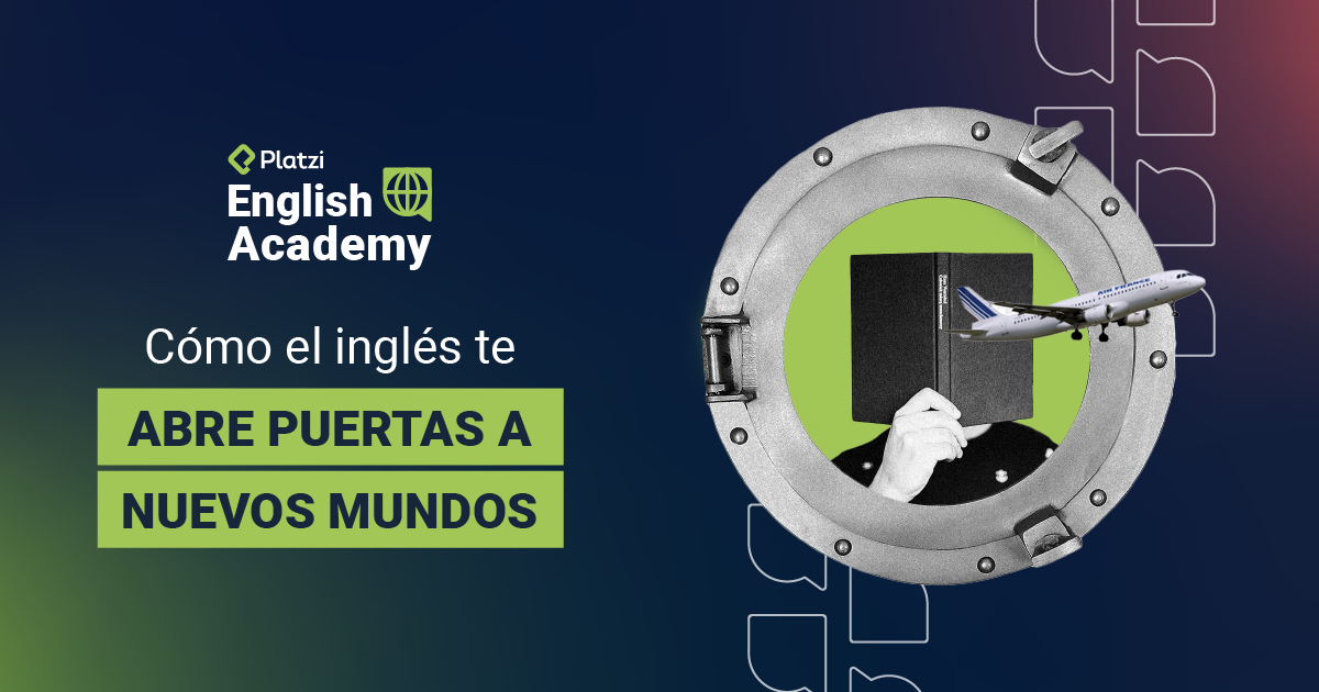 Cómo el inglés te abre puertas a nuevos mundos