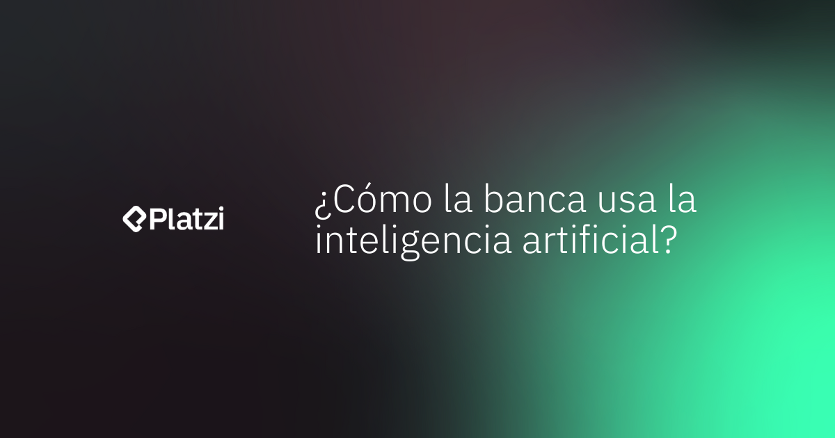 Inteligencia artificial en la banca: 5 usos en 2024