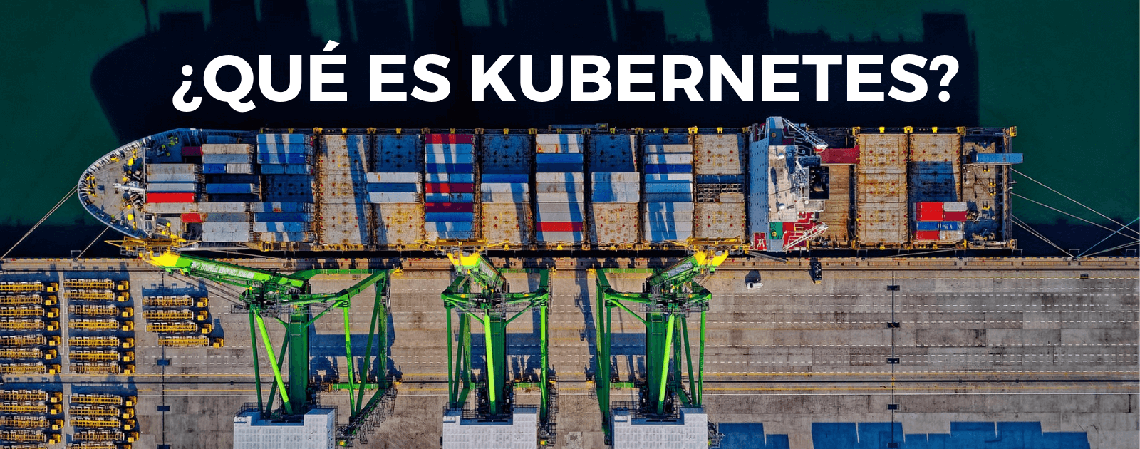 ¿Qué es Kubernetes?