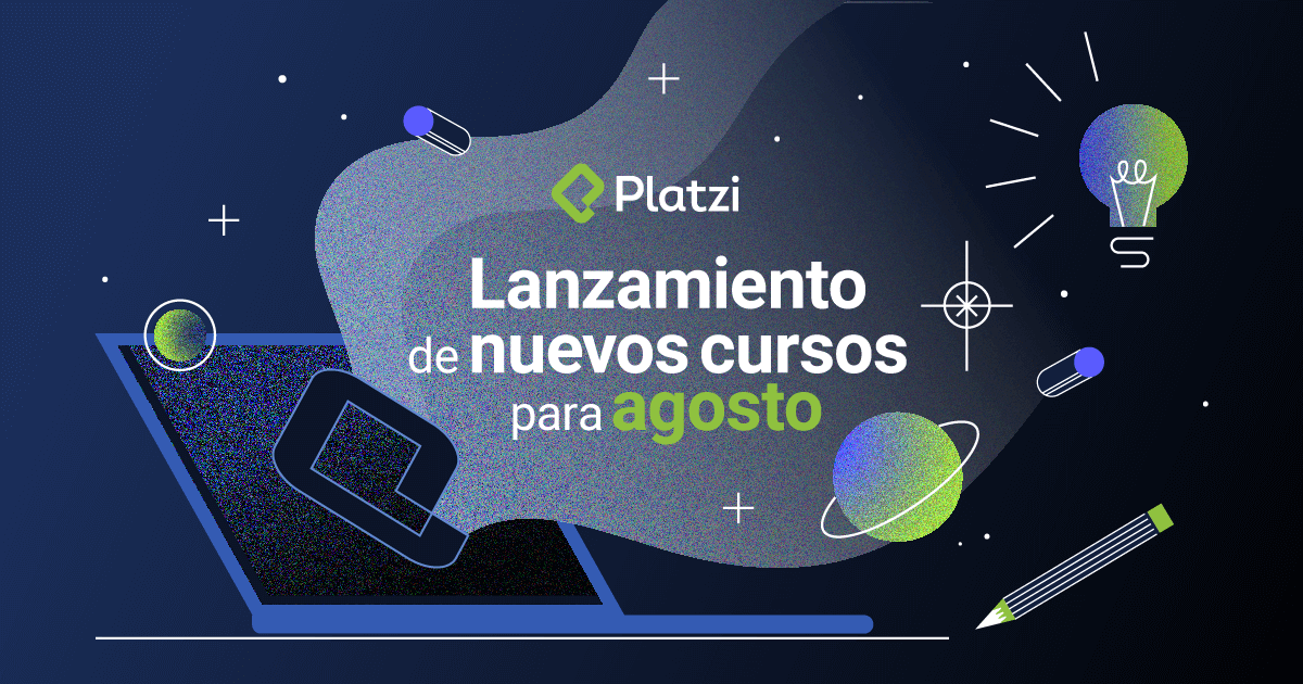 Estos son los nuevos cursos de Platzi para agosto 2021
