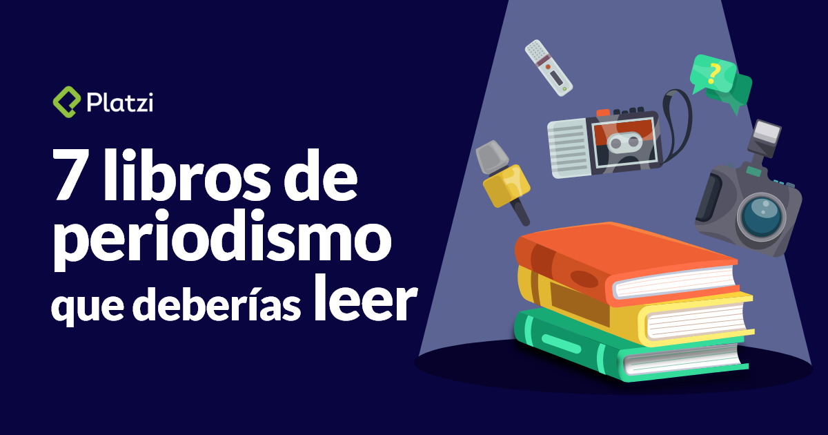 7 libros de periodismo que deberías leer