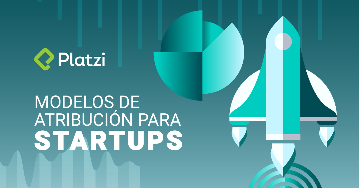 Qué es un modelo de atribución - marketing para startups