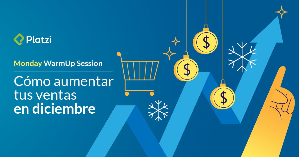 Monday WarmUp Session - Cómo aumentar tus ventas en Diciembre