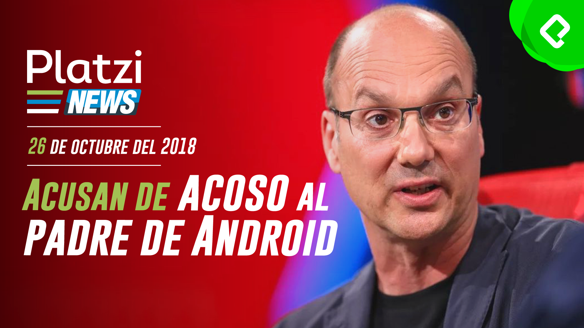 Andy Rubin, el padre de Android, es acusado de acoso sexual | PlatziNews