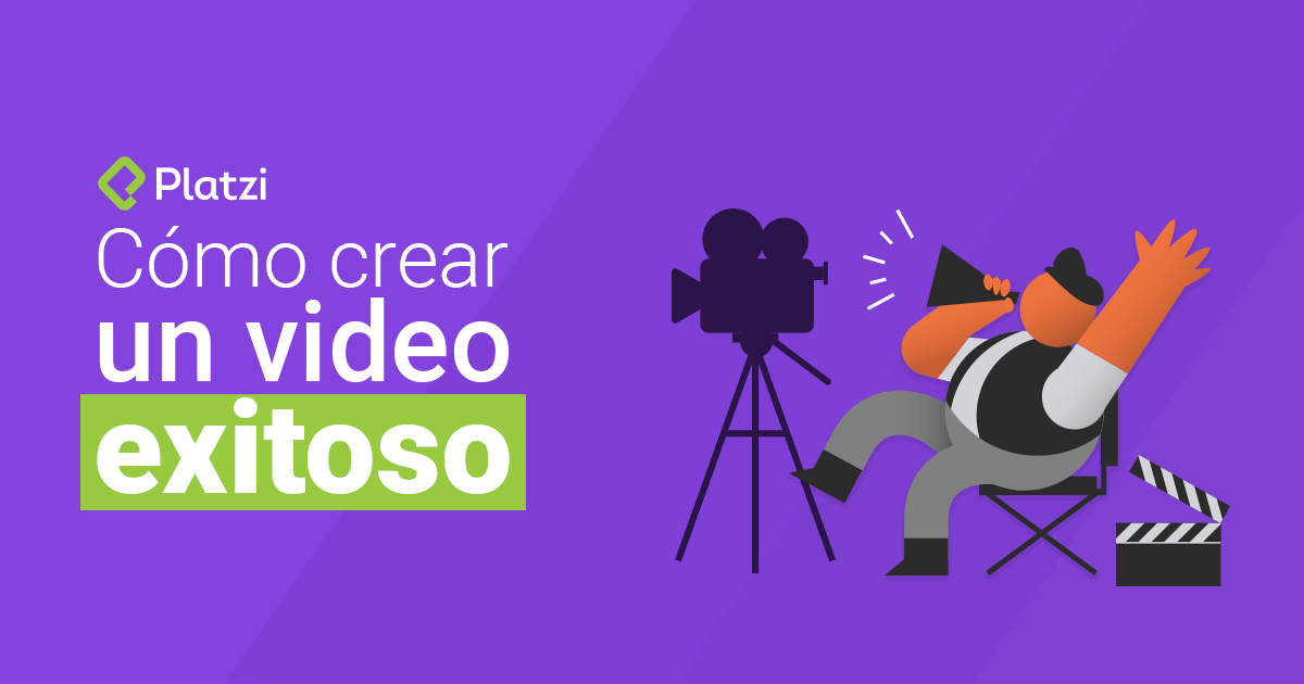 Cómo crear un video exitoso