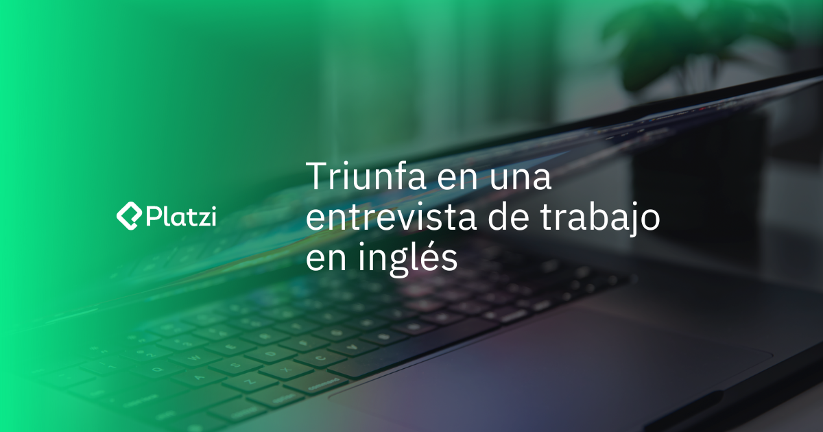 Entrevista de trabajo en inglés: 3 consejos para triunfar