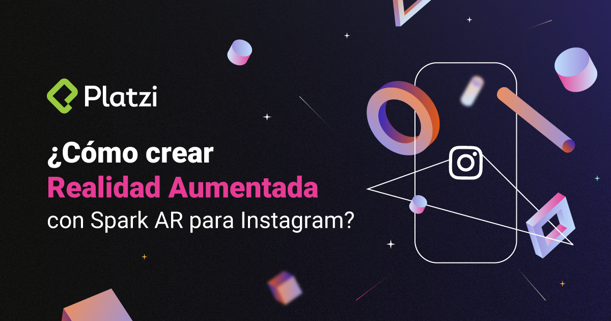 ¿Cómo crear Realidad Aumentada con Spark AR para Instagram?